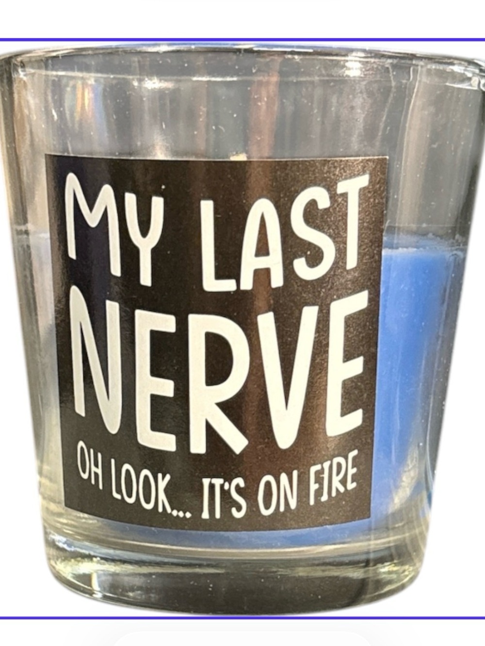 ✔️Wizard "My Last Nerve... Oh Look It's On Fire” Novelty Candle